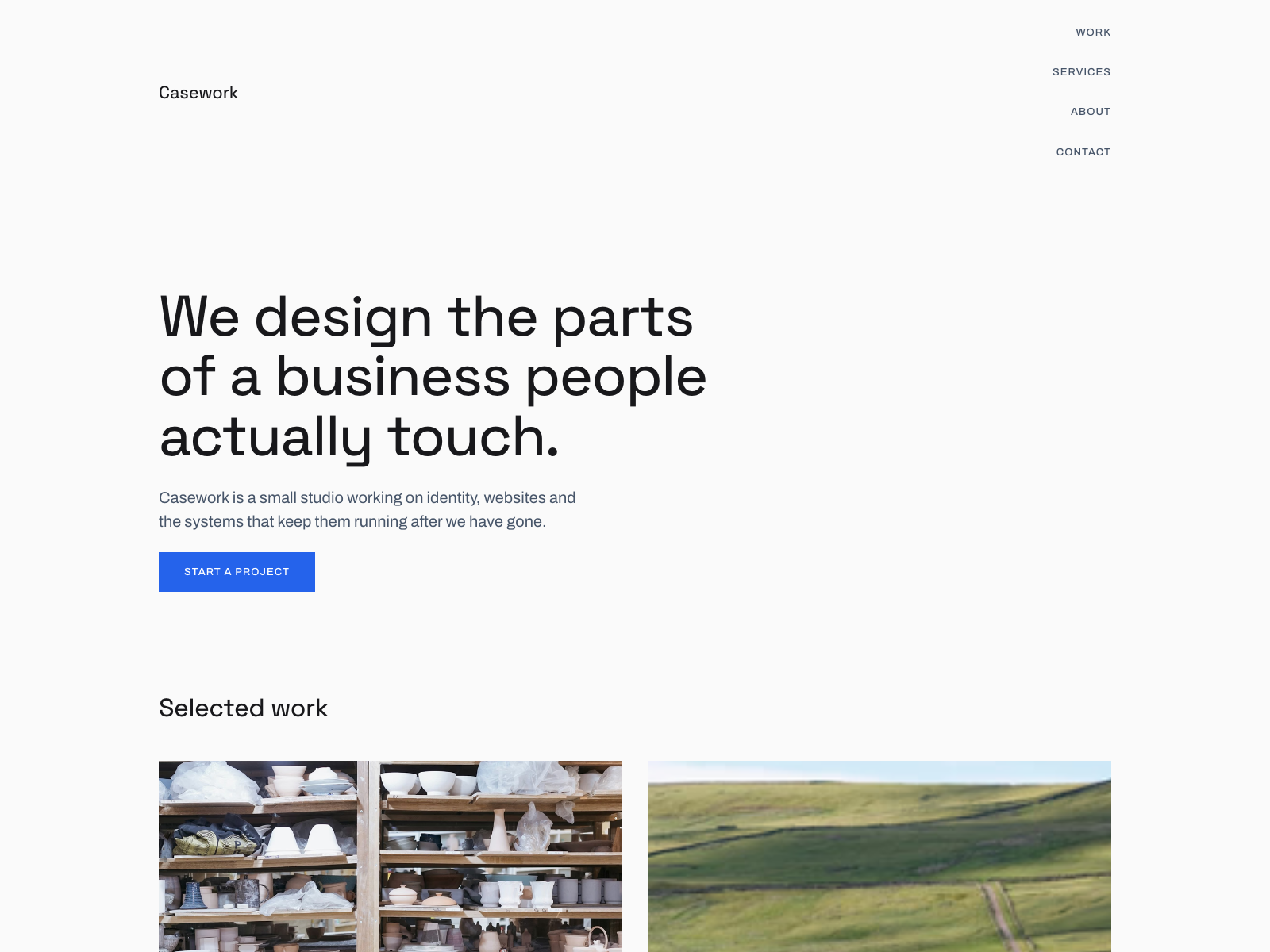 Casework home page on desktop: the headline We design the parts of a business people actually touch., a Start a project button and the first two selected-work covers.